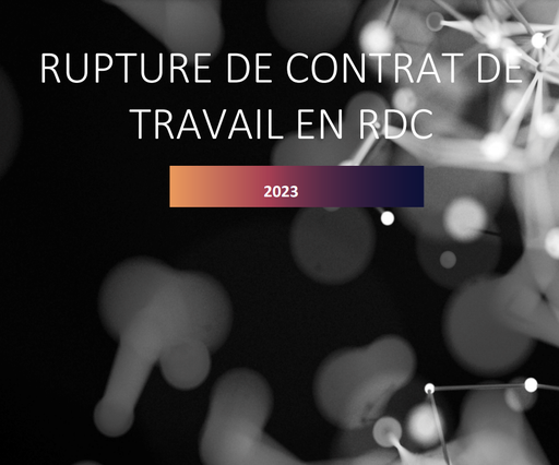 [M21692] Guide sur la rupture du contrat de travail en droit congolais